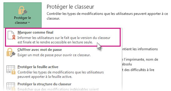 Sélectionnez Marquer comme final sous Protéger le classeur