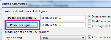 Cliquez sur Police des lignes, puis effectuez les sélections désirées.