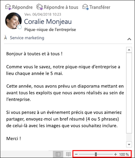 Vous pouvez effectuer un zoom avant ou arrière dans le volet de lecture.