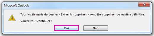 Cliquez sur Oui pour confirmer que vous souhaitez déplacer tous les éléments dans le dossier Éléments supprimés.