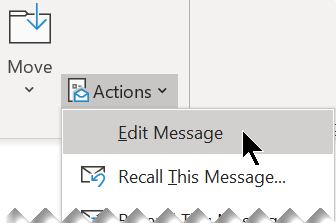 Sélectionnez Actions, puis Modifier le message.