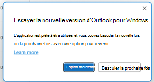 Notification rapide recommandant le basculement vers une nouvelle version d’Outlook. Vous pouvez changer maintenant ou choisir de changer la prochaine fois.