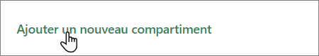 Bouton Ajouter un nouveau compartiment dans le Planificateur