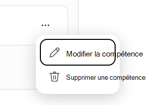 Capture d’écran montrant les menus Modifier la compétence et Supprimer la compétence.