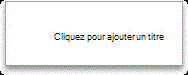 Cliquez pour ajouter un titre
