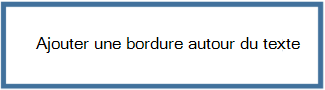Ajouter une bordure autour du texte