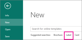 Cliquez sur Fichier, Nouveau, puis sous la zone Recherche, dans la ligne Recherches suggérées, voyez la mention Étiquette.