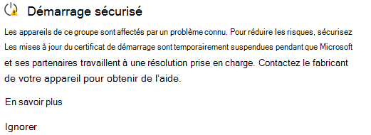 Capture d’écran de l’avertissement de la Sécurité Windows indiquant que les mises à jour du certificat de démarrage sécurisé sont suspendues