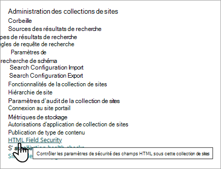 Capture d’écran des options d’administration de la collection de sites, avec le paramètre Sécurité du champ HTML.