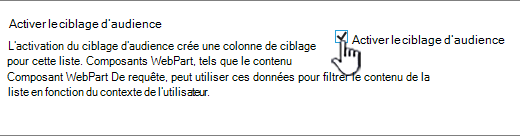 Zone de case activée Activer le ciblage d’audience