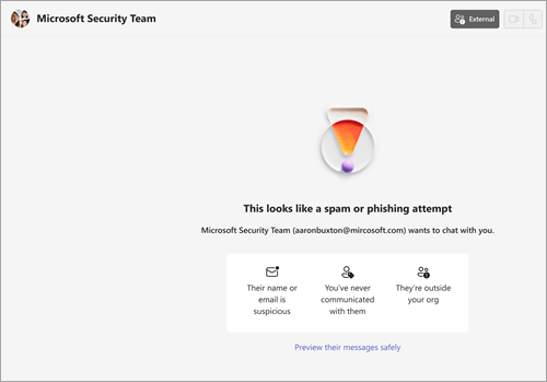 Capture d’écran montrant le message d’avertissement qui s’affiche lorsque Teams soupçonne qu’un contact externe tente de se faire passer pour du courrier indésirable, du hameçonnage ou de l’usurpation d’identité.