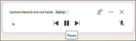 Pour suspendre la lecture à voix haute, sélectionnez Suspendre.