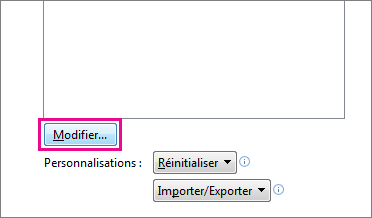 Bouton Modifier de la zone Personnaliser la barre d’outils Accès rapide