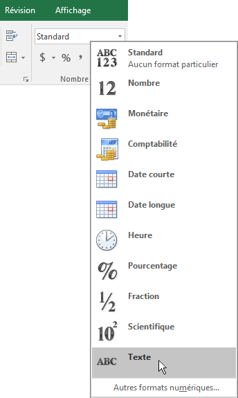 Dans Excel, sous l’onglet Accueil, dans le groupe Nombre, cliquez sur la flèche vers le bas dans la zone Général pour choisir le format numérique à utiliser.