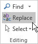 ב- Outlook, בכרטיסיה 'עיצוב טקסט', תחת 'עריכה', בחר 'החלפה'.