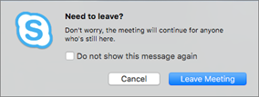 Skype for Business עבור Mac - אישור לעזוב פגישה