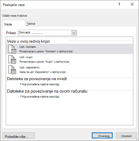 Dijaloški okvir Postojeći izvor veze u programu Excel prikazuje popis izvora podataka koji se trenutno koriste u radnoj knjizi