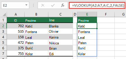 Koristite =VLOOKUP(A2:A7,A:C,2,FALSE) da biste vratili dinamičko polje koje neće rezultirati pogreškom #SPILL! pogreške.