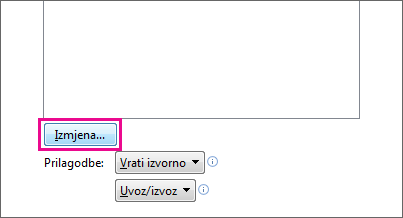 Gumb Izmijeni u okviru Prilagodba alatne trake za brzi pristup