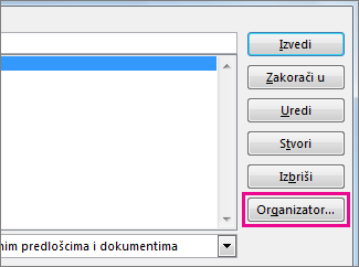 Gumb Organizator u okviru Prikaz makronaredbi