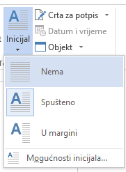 Odaberite Ništa da biste uklonili inicijal.