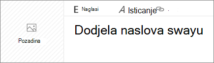 Snimka zaslona na kojoj se prikazuje okvir za unos Dodijelite naslov swayu.