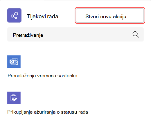 Snimka zaslona na kojoj se prikazuje kako stvoriti akciju novog tijeka rada