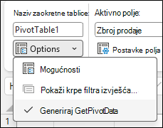 Snimka zaslona koja prikazuje izbornik Mogućnosti zaokretne tablice programa Excel. U gornjem se odjeljku prikazuje naziv zaokretne tablice: ZaokretnaTablica1. U nastavku je proširen padajući izbornik s oznakom Mogućnosti te prikazuje tri stavke: Mogućnosti, zasivljenu mogućnost Pokaži stranice filtra izvješća...) i potvrđenu mogućnost Generiraj GetPivotData.
