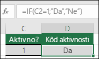 Ćelija D2 sadrži formulu =IF(C2=1;DA;NE)