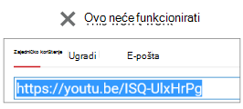 Ako kod za ugradnju počinje s http-om, videozapis se neće uspješno ugraditi.