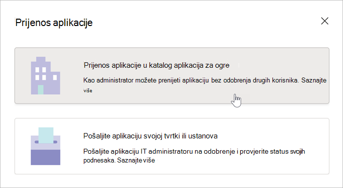 Snimka zaslona s mogućnostima prijenosa aplikacije u katalog. Opcije uključuju prijenos aplikacije u katalog aplikacija tvrtke ili ustanove, iznad koje pokazivač lebdi pokazivačem, i slanje aplikacije vašoj tvrtki ili ustanova.