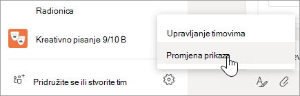 Odaberite Dodatne mogućnosti pri dnu popisa timova da biste promijenili prikaz.