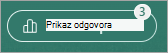 Gumb Prikaz odgovora prikazat će značku s brojem primljenih odgovora.