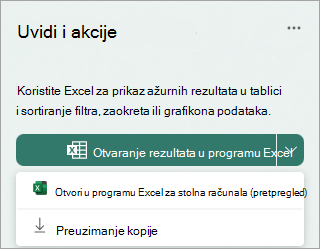 Odaberite strelicu padajućeg popisa uz mogućnost Otvori rezultate u programu Excel da biste ih otvorili u programu Excel za stolna računala kao pretpregled ili preuzeli kopiju.