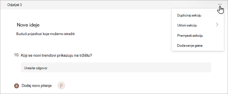 Snimka zaslona koja prikazuje kako organizirati sekcije u obrascu ili testu u programu Microsoft Forms.
