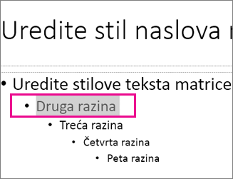 Raspored matrice slajdova s odabranim tekstom druge razine