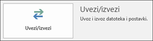 Odaberite Uvoz/izvoz.