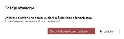 Možete odabrati slanje ažuriranja sastanka samo dodanim ili uklonjenim sudionicima ili svim sudionicima