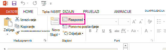 Mogućnost Raspored nalazi se na kartici Polazno.