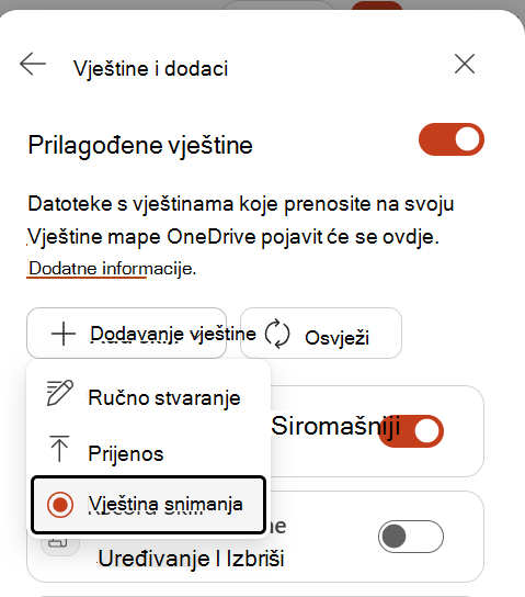 Snimka zaslona na kojoj se prikazuje odabir mogućnosti Snimi vještinu na izborniku Dodavanje vještine.