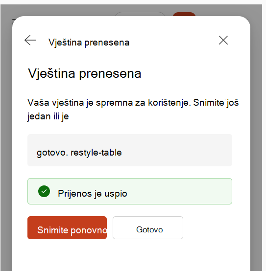 Snimka zaslona koja prikazuje potvrdu da je vještina prenesena nakon snimanja vještine.