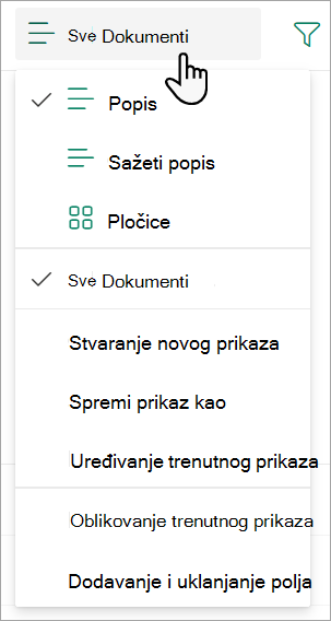 Snimka zaslona s prikazom padajućeg popisa Svi dokumenti koji služi za promjenu prikaza popisa.