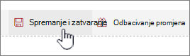 Kliknite Spremi i zatvori da biste zadržali promjene