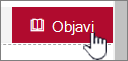 Kliknite Objavi kada budete spremni za prikaz promjena