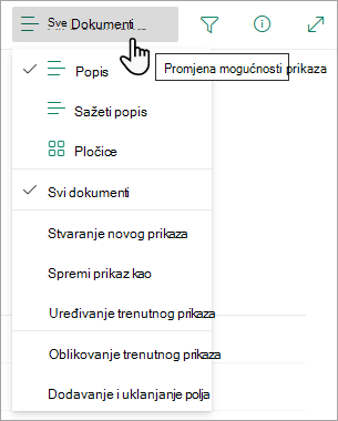 Mnogi popisi imaju druge prikaze koje možete odabrati pomoću izbornika mogućnosti prikaza.