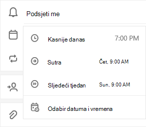 Odabrana mogućnost Podsjeti me s mogućnošću da odaberem Kasnije danas, Sutra, Sljedeći tjedan ili Odabir datuma & vremena