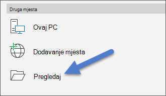 Mogućnost Pregledaj na izborniku Datoteka, Otvori.