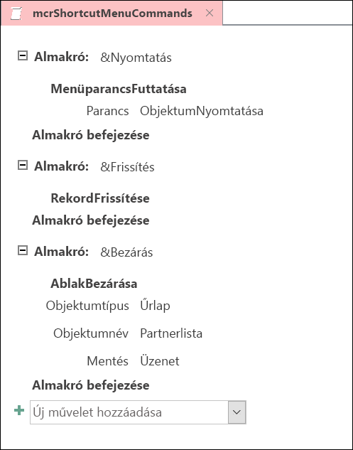 Képernyőkép az Access makrótervező ablakáról három almakróutasítással.