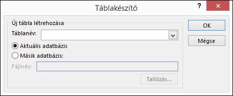 Az Access Táblakészítő párbeszédpaneljében megadhatja a táblakészítő lekérdezés beállításait.