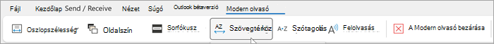 Képernyőkép a Modern olvasó menüszalagról az asztali Outlookban. Balról jobbra a következő beállítások: oszlopszélesség, oldalszín, sorfókusz, szövegtérköz, szótagok, felolvasás, modern olvasó bezárása